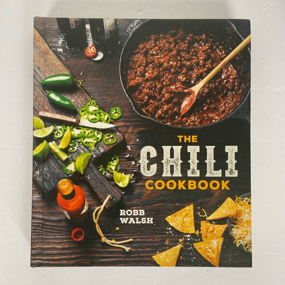 The Chili Cookbook by Robb Walsh Hardcover 2015 Like New One‑Pot Chili Recipes